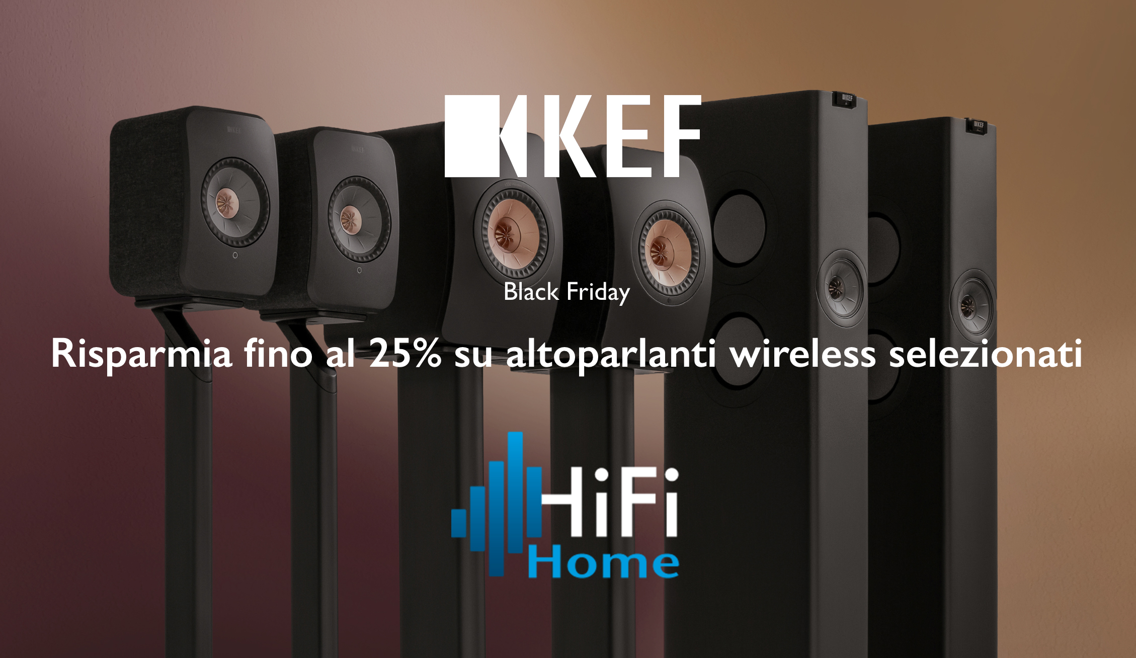 Con il Black Friday Kef risparmi fino al 25 ! News HiFi Home